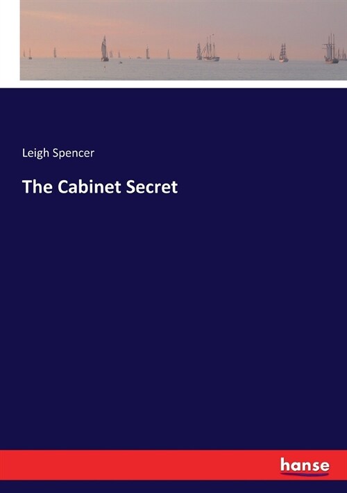 The Cabinet Secret (Paperback)