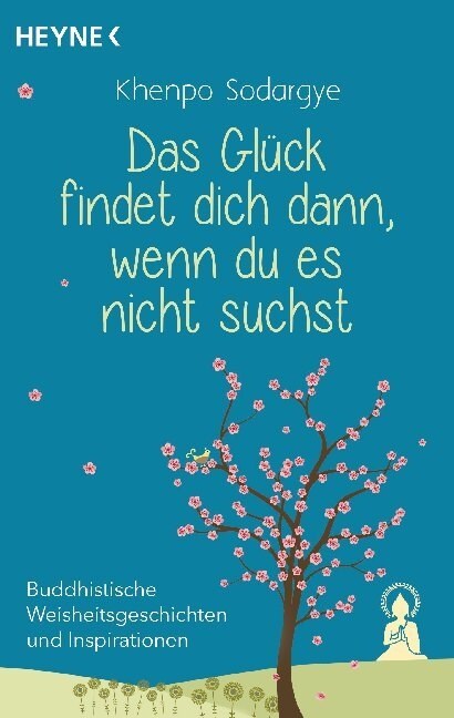 Das Gluck findet dich dann, wenn du es nicht suchst (Paperback)