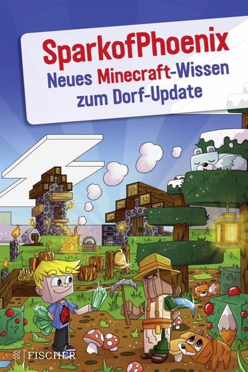 SparkofPhoenix: Neues Minecraft-Wissen zum Dorf-Update (Paperback)