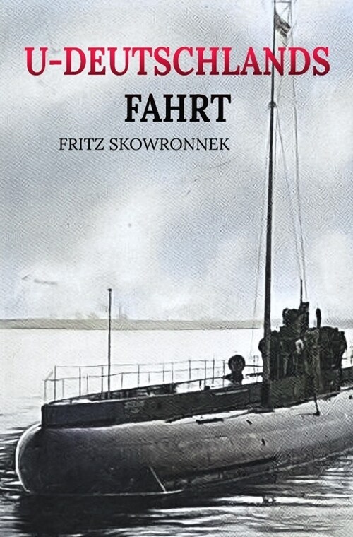 U-Deutschlands Fahrt (Paperback)