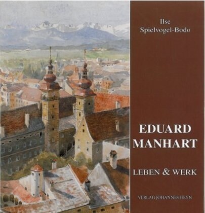 Eduard Manhart 1880-1945 (Hardcover)