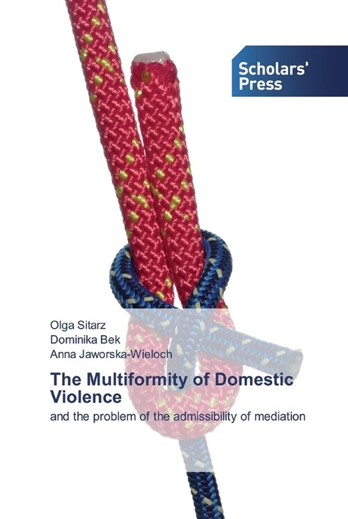 The Multiformity of Domestic Violence (Paperback)