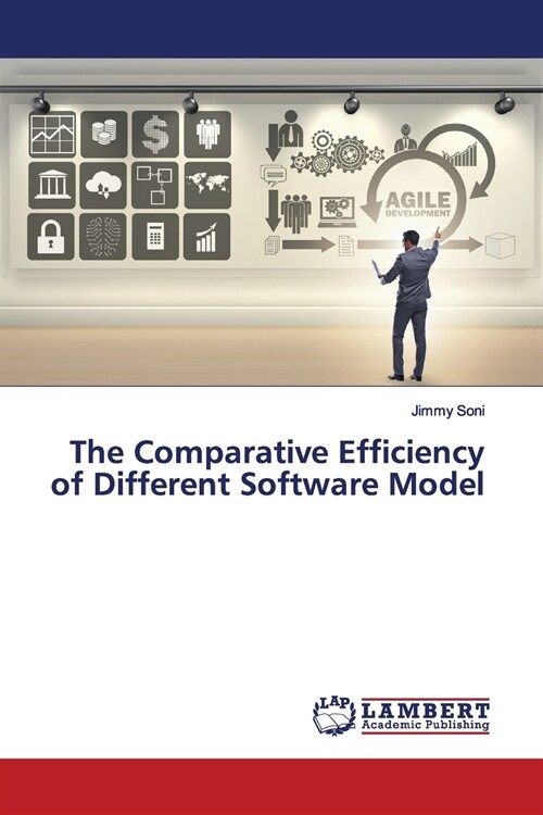 The Comparative Efficiency of Different Software Model (Paperback)