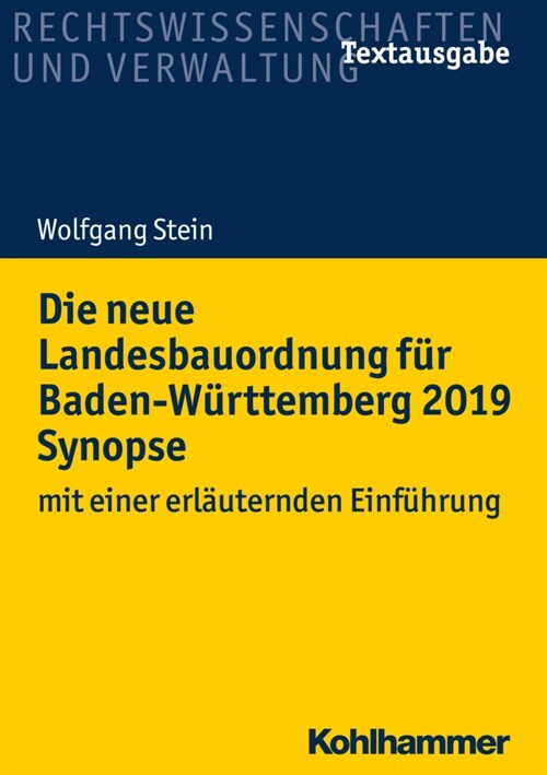 Die Neue Landesbauordnung Fur Baden-Wurttemberg 2019 Synopse: Mit Einer Erlauternden Einfuhrung (Paperback)