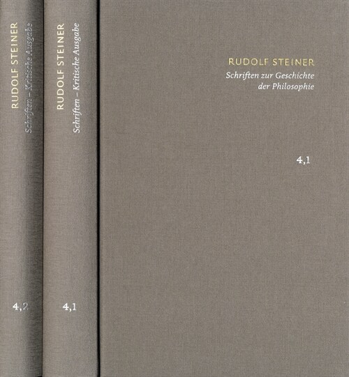 Rudolf Steiner: Schriften. Kritische Ausgabe / Band 4: Schriften zur Geschichte der Philosophie (Hardcover)