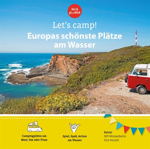 Lets Camp! Europas schonste Platze am Wasser (Paperback)