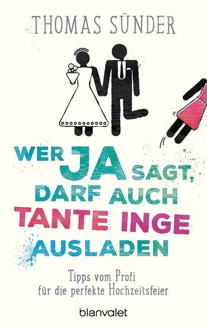 Wer Ja sagt, darf auch Tante Inge ausladen (Paperback)