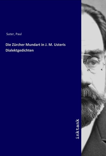 Die Zurcher Mundart in J. M. Usteris Dialektgedichten (Paperback)
