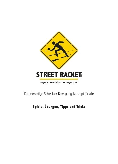 Street Racket: Spiele, ?ungen, Tipps und Tricks (Paperback)