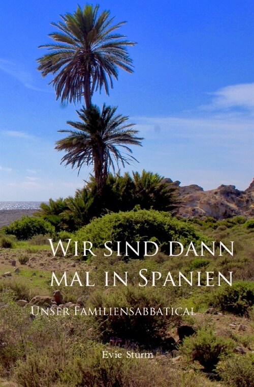 Wir sind dann mal in Spanien (Paperback)