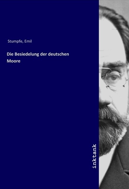 Die Besiedelung der deutschen Moore (Paperback)