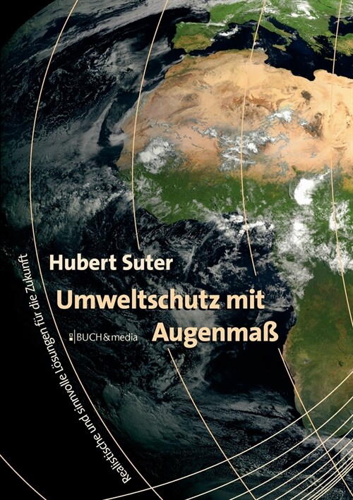 Umweltschutz mit Augenmaß (Paperback)