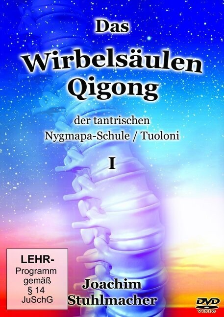 Das Wirbelsaulen-Qigong der tantrischen Nygmapa-Schule, DVD (DVD Video)