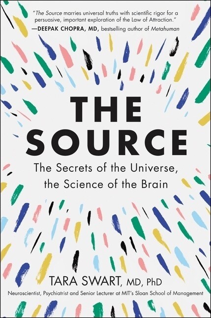 The Source: The Secrets of the Universe, the Science of the Brain (Paperback)