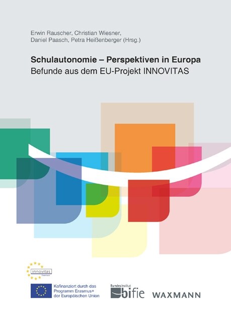 Schulautonomie - Perspektiven in Europa (Paperback)