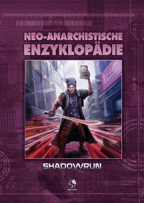 Shadowrun: Neo-Anarchistische Enzyklopadie (Hardcover)