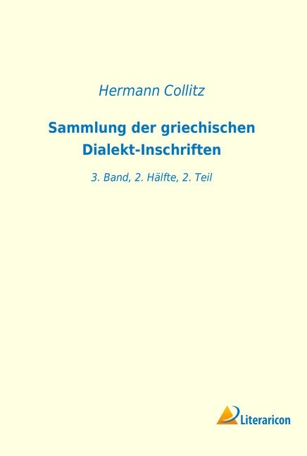 Sammlung der griechischen Dialekt-Inschriften (Paperback)