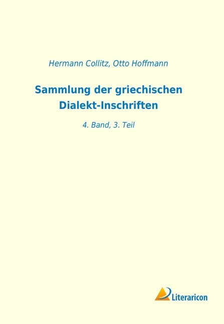 Sammlung der griechischen Dialekt-Inschriften (Paperback)