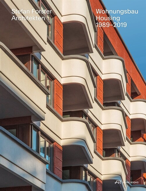 Stefan Forster Architekten: Housing 1989-2019 (Hardcover)