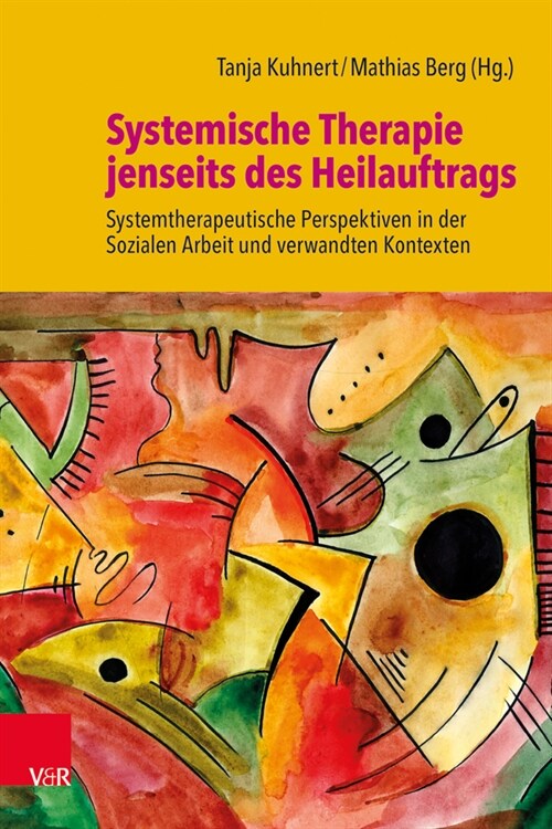 Systemische Therapie jenseits des Heilauftrags (Paperback)