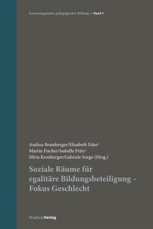 Soziale Raume fur egalitare Bildungsbeteiligung - Fokus Geschlecht (Paperback)