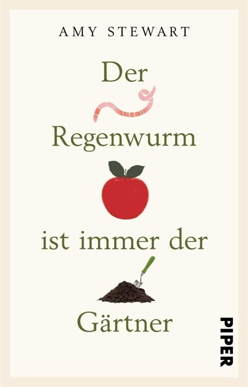 Der Regenwurm ist immer der Gartner (Paperback)