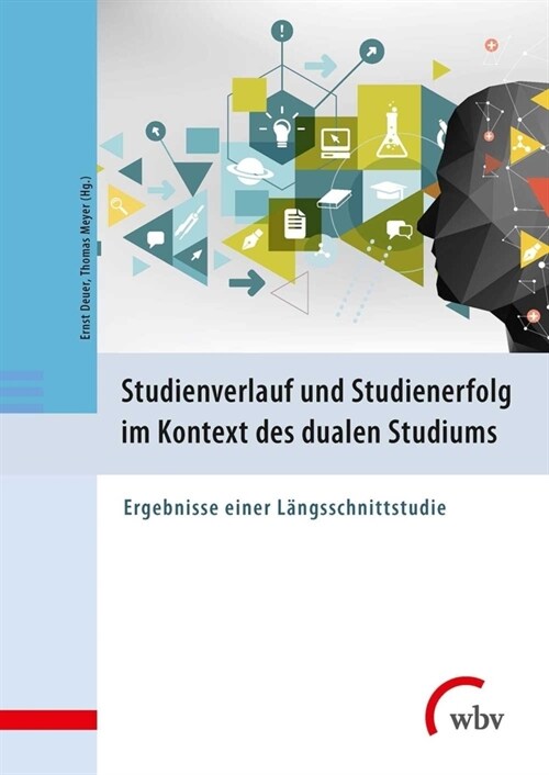 Studienverlauf und Studienerfolg im Kontext des dualen Studiums (Paperback)