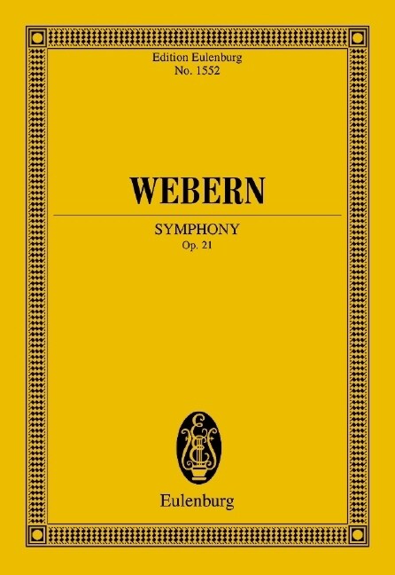 Symphony Op. 21: Edition Eulenburg No. 1552 (Paperback)