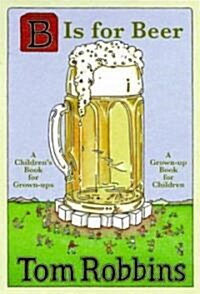 B Is for Beer (Hardcover)