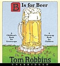 B Is for Beer (Audio CD, Unabridged)