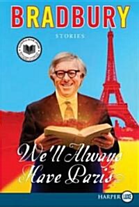Well Always Have Paris: Stories (Paperback)