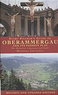Every Pilgrims Guide to Oberammergau and Its Passion Play (Paperback, 2)