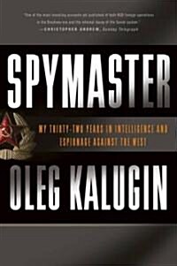 Spymaster: My Thirty-Two Years in Intelligence and Espionage Against the West (Paperback)