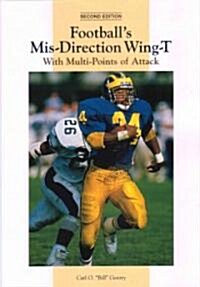 Footballs Mis-direction Wing-t (Paperback, 2nd)