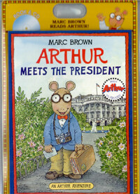 Arthur Meets The President (책 + CD 1장) -Marc Brown Reads Arthur! - An Arthur Adventure