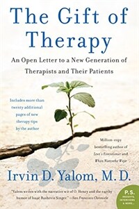 The gift of therapy : an open letter to a new generation of therapists and their patients 1st ed