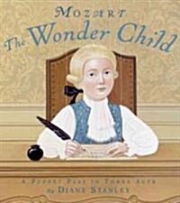 Mozart: The Wonder Child (Library)