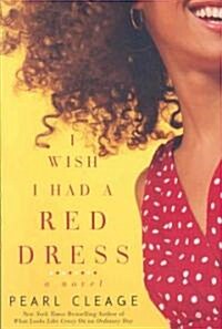 I Wish I Had a Red Dress (Paperback, Reprint)
