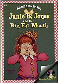 Junie B. Jones #3 : and her Big Fat Mouth (Paperback + CD)
