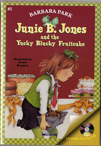 Junie B. Jones and the Yucky Blucky Fruitcake (Paperback + CD)
