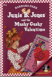 Junie B. Jones and the Mushy Gushy Valentime (Paperback + CD)