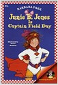 Junie B. Jones #16 : Is Captain Field Day (Paperback + CD)