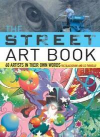 (The) street art book : behind the scenes