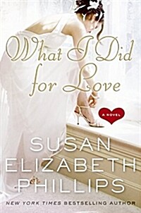 What I Did for Love (Hardcover, 1st)