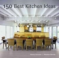 [중고] 150 Best Kitchen Ideas (Hardcover)