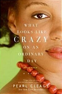 What Looks Like Crazy On an Ordinary Day (Paperback, Reprint)