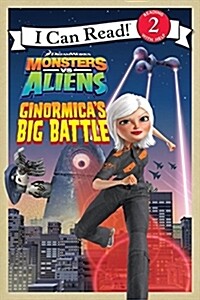 (Monsters vs aliens) Ginormica's big battle