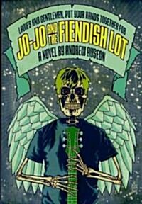 Jo-Jo and the Fiendish Lot (Hardcover)