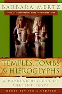 Temples, Tombs, and Hieroglyphs: A Popular History of Ancient Egypt (Paperback, 2, Revised, Update)