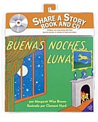 Buenas Noches, Luna Libro y CD: Goodnight Moon Book and CD (Spanish Edition) [With CD (Audio)] (Audio CD)